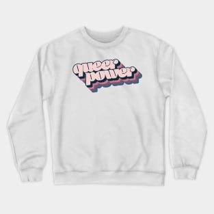 Queer Power Crewneck Sweatshirt